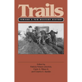 Trails (PB): Toward a New Western History