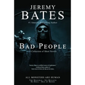 Bad People: A collection of short novels - Paperback