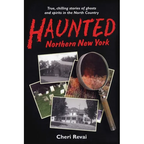 Haunted Northern New York - Paperback