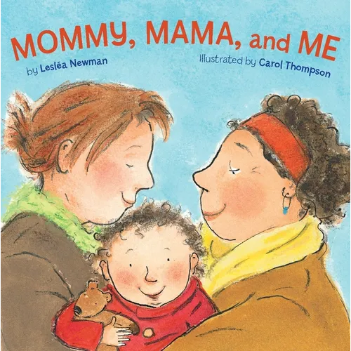 Mommy, Mama, and Me - Board Book