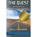 The Quest: On the Path to Knowledge and Wisdom - Paperback