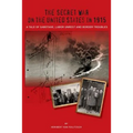 The Secret War on the United States in 1915: A Tale of Sabotage, Labor Unrest, and Border Troubles