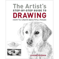 The Artist's Step-By-Step Guide to Drawing: How to Create Beautiful Images - Paperback