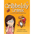 The Cribbeldy Crank: (or how to train an angry bug) - Hardcover