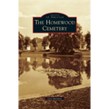 The Homewood Cemetery - Hardcover