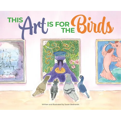 This Art Is for the Birds - Hardcover