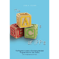 The ABC's of IPP's: The Beginner's Guide to Developing Individual Program Plans for Your Clients (A.K.A Implementation Plan) - Paperback