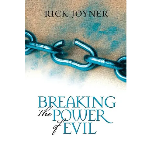 Breaking the Power of Evil - Paperback