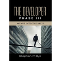 The Developer: Phase III (Avenue into the Abyss) - Hardcover
