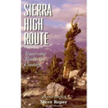 Sierra High Route: Traversing Timberline Country - Paperback