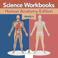 Grade 4 Science Workbooks: Human Anatomy Edition (Science Books) - Paperback