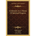 Confession As A Means Of Spiritual Progress - Paperback
