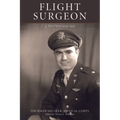 Flight Surgeon: A War Diary, 1941-1945