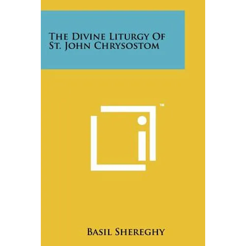 The Divine Liturgy Of St. John Chrysostom - Paperback