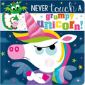 Never Touch a Grumpy Unicorn! - Board Book
