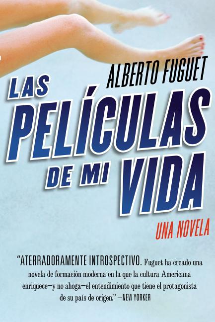 Las Peliculas de Mi Vida: Una Novela - Paperback