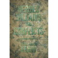 Heroes, Villains, and Conflicts