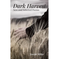 Dark Harvest: New and Selected Poems, 2001-2020 - Paperback