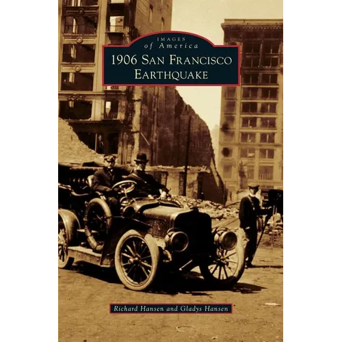 1906 San Francisco Earthquake - Hardcover