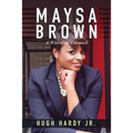 Maysa Brown: A World in Turmoil - Paperback