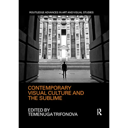 Contemporary Visual Culture and the Sublime - Paperback
