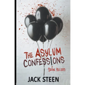 The Asylum Confessions: Serial Killers - Paperback