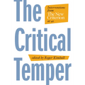 The Critical Temper: Interventions from the New Criterion at 40 - Hardcover
