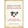 Execution Excellence: Making Strategy Work Using the Balanced Scorecard - Hardcover