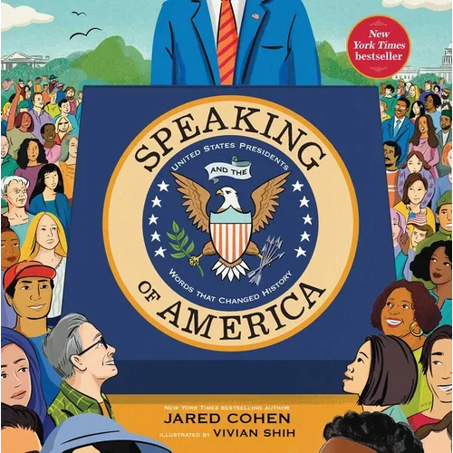 Speaking of America: United States Presidents and the Words That Changed History
