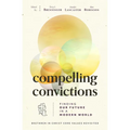 Compelling Convictions: Finding Our Future in a Modern World - Paperback