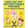 Cool Cut Out Activity Pages For Kids: Activity Book For 4 Year Old - Paperback
