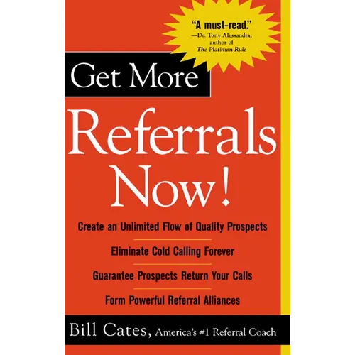Get More Referrals Now! - Paperback