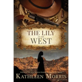 The Lily of the West - Paperback