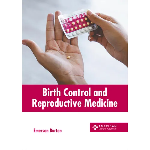 Birth Control and Reproductive Medicine - Hardcover