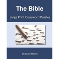The Bible: Large Print Crossword Puzzles - Paperback