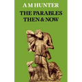 The Parables Then & Now - Paperback