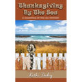 Thanksgiving by the Sea - Paperback