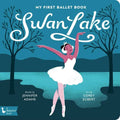 Swan Lake: My First Ballet Book - Board Book