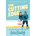 The Cutting Edge: A steamy hockey romantic comedy - Paperback