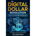 The Digital Dollar Revolution: How E-Currency Shapes American Lives - Paperback