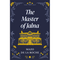 The Master of Jalna - Paperback