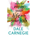 How to Enjoy your life and your job - Paperback