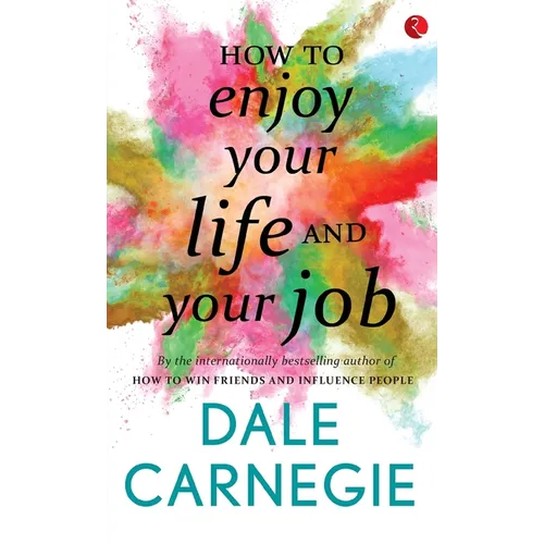 How to Enjoy your life and your job - Paperback