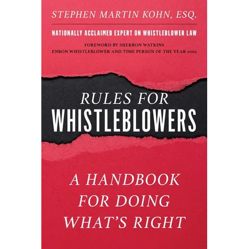 Rules for Whistleblowers: A Handbook for Doing What's Right