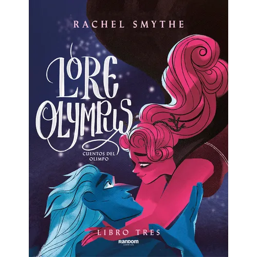 Lore Olympus. Cuentos del Olimpo / Lore Olympus. Volume Three - Paperback