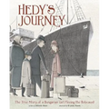 Hedy's Journey: The True Story of a Hungarian Girl Fleeing the Holocaust - Hardcover