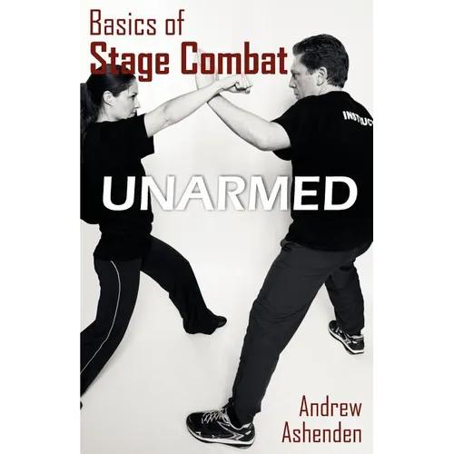 Basics of Stage Combat: Unarmed - Paperback
