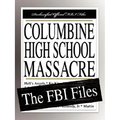 Columbine High School Massacre: The FBI Files