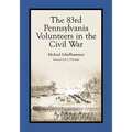 The 83rd Pennsylvania Volunteers in the Civil War