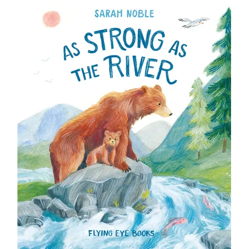 As Strong as the River - Hardcover